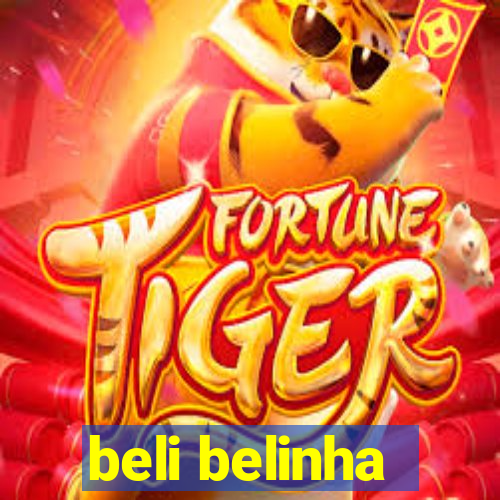 beli belinha